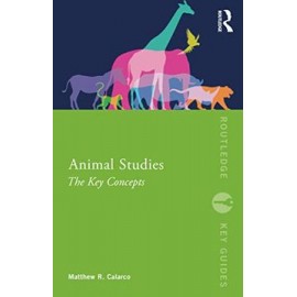 Animal Studies: The key Concepts (Routledge key Guides) (libro en Inglés)