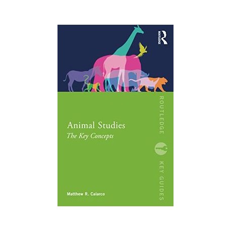 Animal Studies: The key Concepts (Routledge key Guides) (libro en Inglés)
