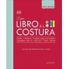 El Gran Libro de la Costura: Más de 300 Técnicas Paso a Paso