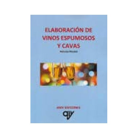 Elaboración de Vinos Espumosos y Cavas