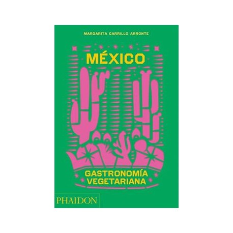 México Gastronomía Vegetariana