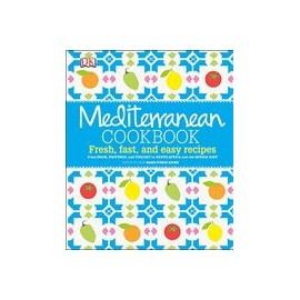 Mediterranean Cookbook: Fresh, Fast, and Easy Recipes From Spain, Provence, and Tuscany to North Africa (libro en Inglés)