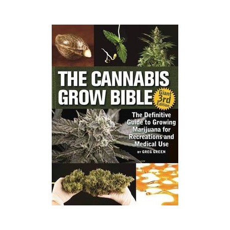 The Cannabis Grow Bible: The Definitive Guide to Growing Marijuana for Recreational and Medicinal use (libro en Inglés)