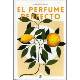 El Perfume Perfecto: Un año Dentro de la Industria del Perfume en París y Nueva York