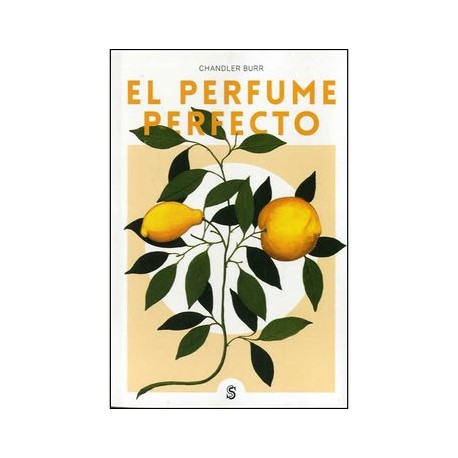 El Perfume Perfecto: Un año Dentro de la Industria del Perfume en París y Nueva York