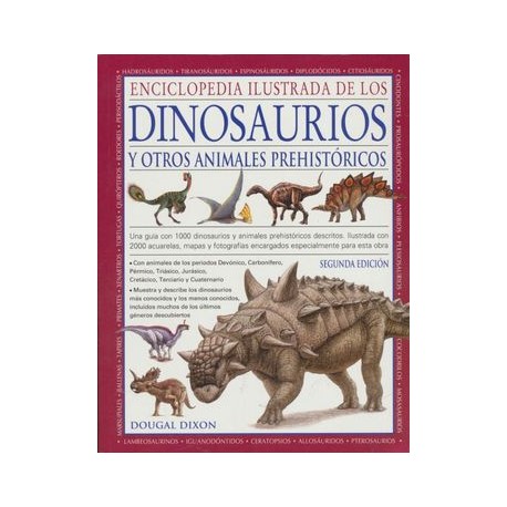 Enciclopedia Ilustrada de los Dinosaurios y Otros Animales Prehistoricos: 20 (Guias del Naturalista)