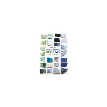 Guia de Esmaltes Ceramicos. Recetas