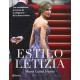 Estilo Letizia: Los Verdaderos Secretos De La Elegancia De La Nueva Reina (no Ficción)