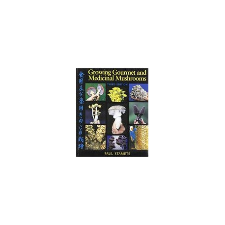 Growing Gourmet and Medicinal Mushrooms (libro en Inglés)