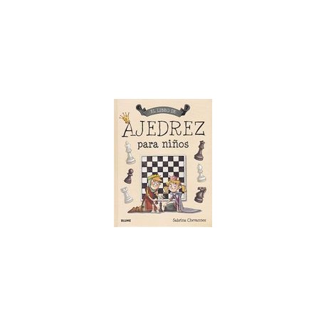 El Libro de Ajedrez Para Niños
