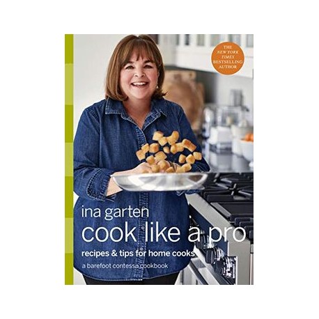Cook Like a Pro: Recipes and Tips for Home Cooks (libro en Inglés)
