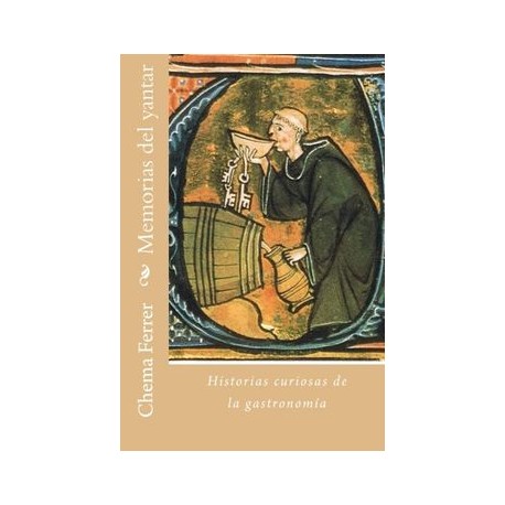 Memorias del Yantar: Historias Curiosas de la Gastronomía