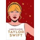 Taylor Swift Lines to Live by: Shake it off and Never go out of Style With tay tay (libro en Inglés)