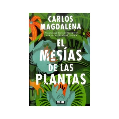 El Mesías de las Plantas