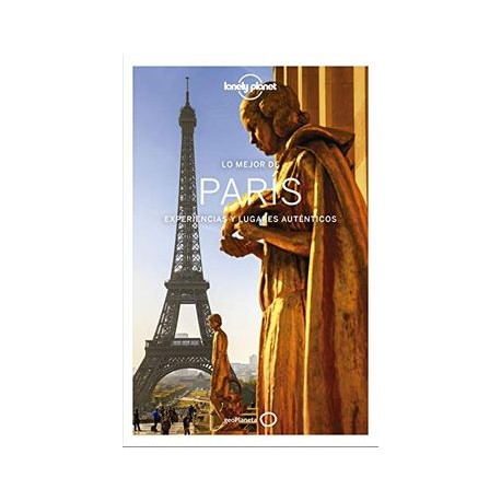 Lo Mejor de París 4 (Guías lo Mejor de Ciudad Lonely Planet)