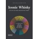 Iconic Whisky: La Selección de los Mejores Whiskies del Mundo (Cooking Librooks)