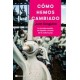 Cómo Hemos Cambiado: La Transformación de España a Través de la Cultura pop (Peninsula)
