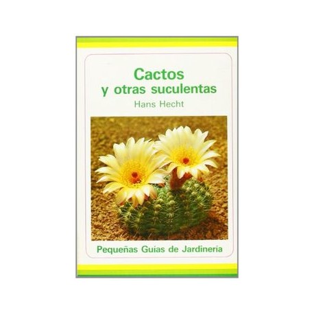 Cactos y Otras Suculentas