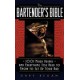 The Bartender&39 S Bible: 1001 Mixed Drinks and Everything you Need to Know to set up Your bar (libro en Inglés)