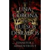 Corona de Huesos Dorados, Una. Libro 3