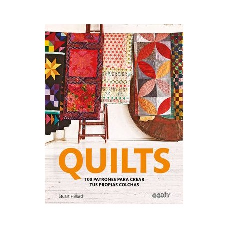 Quilts: 100 Patrones Para Crear tus Propias Colchas