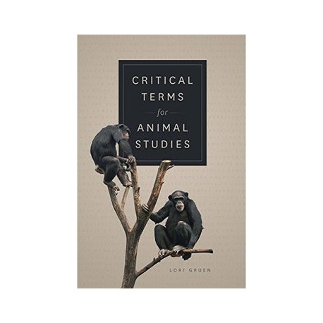 Critical Terms for Animal Studies (libro en Inglés)