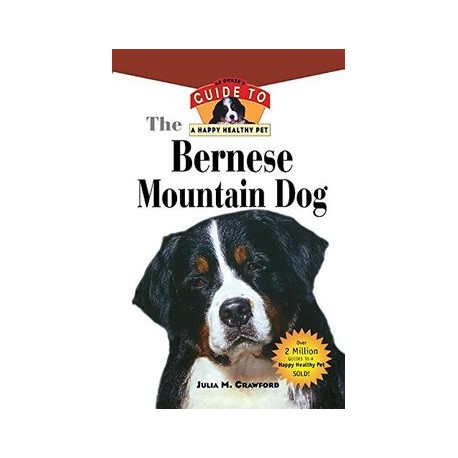 Bernese Mountain Dog: An Owner's Guide to a Happy Healthy pet (Your Happy Healthy p) (libro en Inglés)