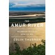 The Amur River: Between Russia and China (libro en Inglés)