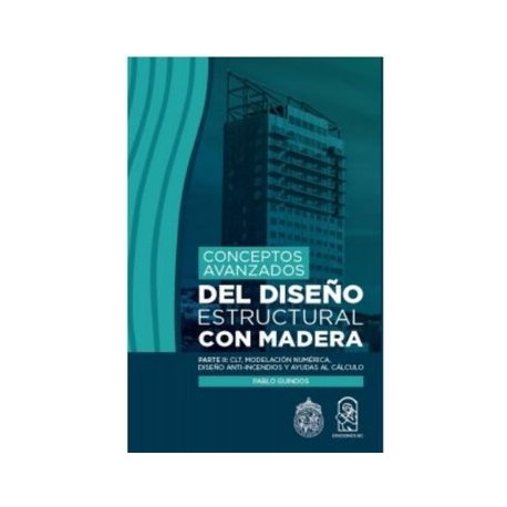 Conceptos Avanzados del Diseño Estructural con Madera