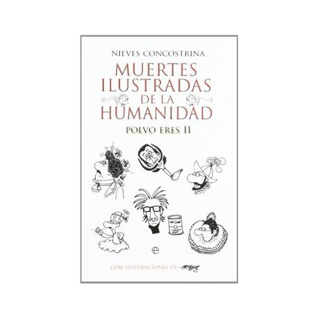 Muertes Ilustradas de la Humanidad ii: Polvo Eres