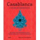 Casablanca: Cocina de Marruecos: Recetas Para Preparar Platos Tradicionales y Contemporaneos