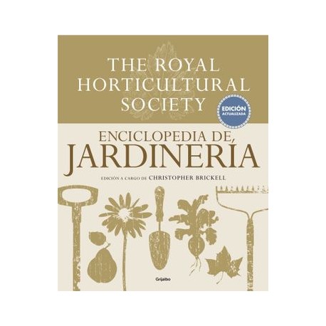 Enciclopedia de Jardinería. The Royal Horticultural Society: Edición Actualizada