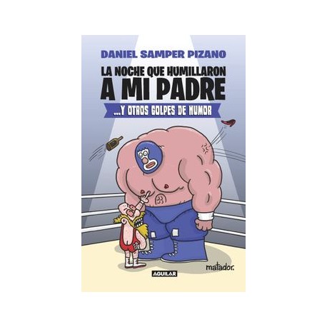 NOCHE QUE HUMILLARON A MI PADRE,LA