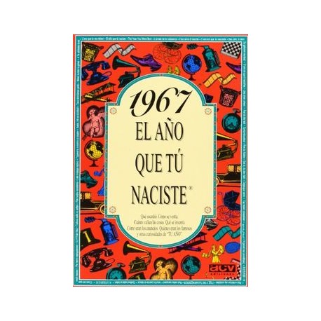 1967 El año que tu naciste