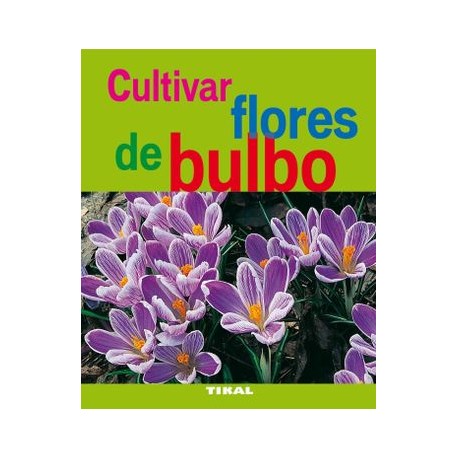Cultivar Flores de Bulbo