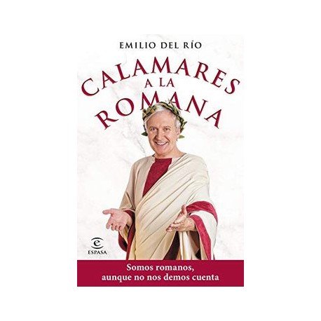 Calamares a la Romana: Somos Romanos Aunque no nos Demos Cuenta