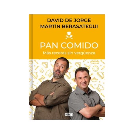 Pan Comido: Más Recetas sin Vergüenza (Cocina)