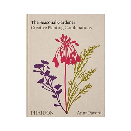 The Seasonal Garden: Creative Planting Combinatios (Gardens) (libro en Inglés)