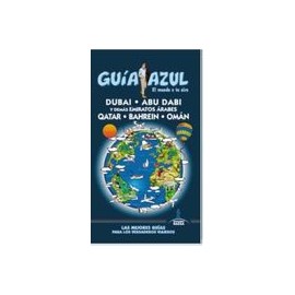 Dubai, abu Dabi y Demás Emiratos Árabes. Qatar, Bahrein y Omán (libro en Español, ISBN