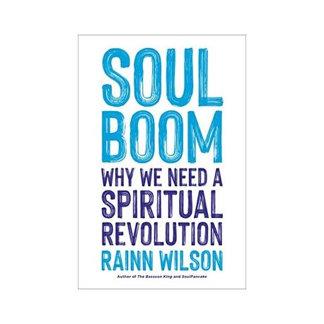 Soul Boom: Why we Need a Spiritual Revolution (libro en Inglés)