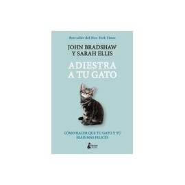 Adiestra a tu Gato: Una Guía Práctica Para que tú y tu Gato Seáis Felices