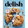Delish Insane Sweets: Bake Yourself a Little Crazy: 100+ Cookies, Bars, Bites, and Treats (libro en Inglés)