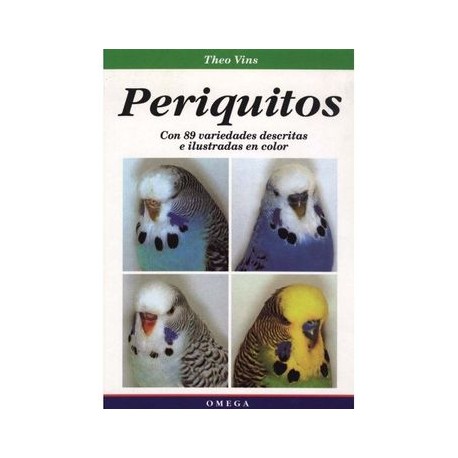 Periquitos: Con 89 Variedades Descritas e Ilustradas en Color