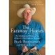 Faraway Horses: The Adventures and Wisdom of one of America's Most Renowned Horsemen (libro en Inglés)