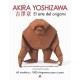 El Arte del Origami. Akira Yoshizawa. 60 Modelos y 1. 000 Diagramas Paso a Paso (Hobbies)