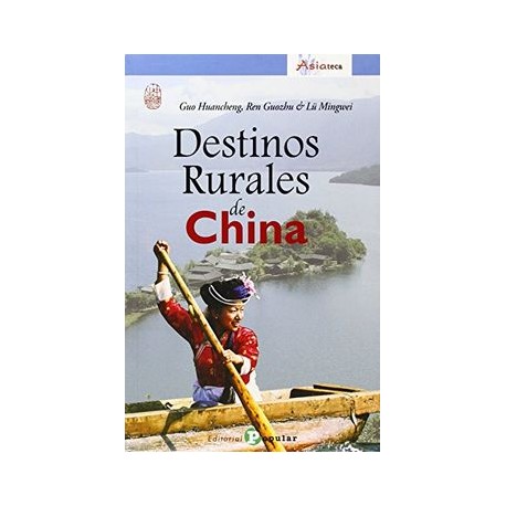 Destinos rurales de China (Asiateca)