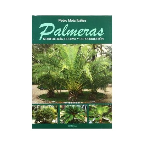 Palmeras: Morfología, Cultivo y Reproducción