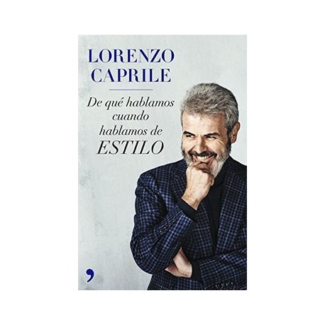De qué hablamos cuando hablamos de estilo (nueva presentación): 20 años de oficio, 20 consejos de moda