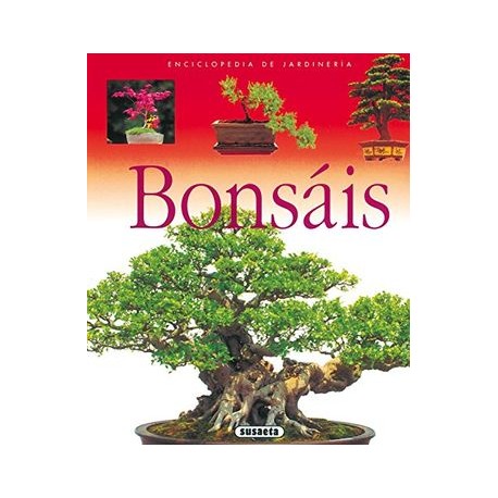 Bonsais (Enci. De Jardineria) (Enciclopedia de Jardinería)