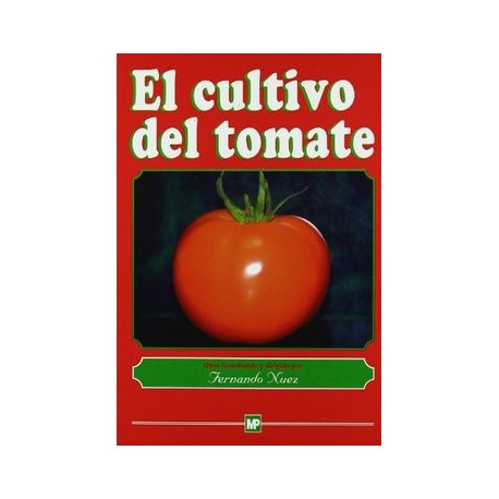 El Cultivo del Tomate